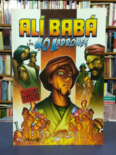 Alí Baba Y Los 40 Ladrones - Novela Gráfica - Latinbooks