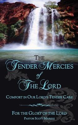 Libro The Tender Mercies Of The Lord: Comfort In Our Lord...