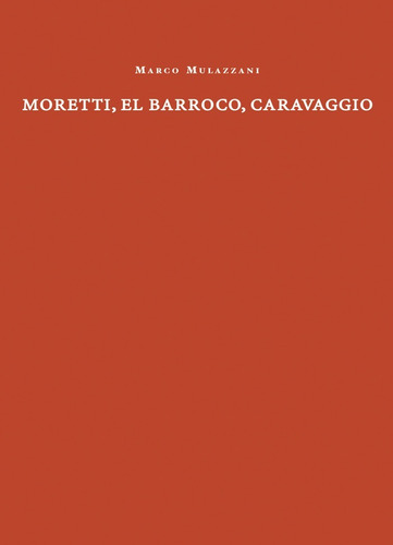 Libro Moretti, El Barroco, Caravaggio