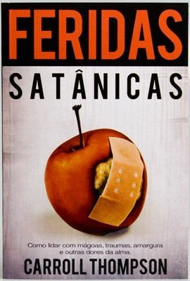 Feridas Satânicas Carroll Thompson Livro