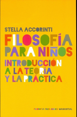 Filosofia Para Niños - Introduccion - Accorinti - Stella