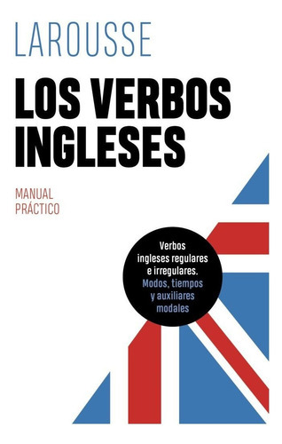 Los Verbos Ingleses, De Editions Larousse. Editorial Larousse, Tapa Blanda En Inglés