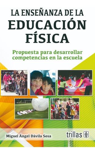 La Enseñanza De La Educación Física Editorial Trillas