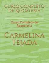 Comprar Libro: Curso Completo De Reposteria: Curso Completo De (01)