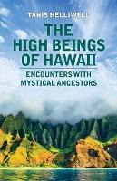 Libro The High Beings Of Hawaii : Encounters With Mystica...