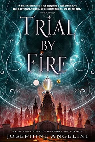 Trial By Fire (the Worldwalker Trilogy, 1), De Josephine Angelini. Editorial Square Fish, Tapa Blanda En Inglés, 2015