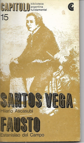 Santos Vega Hilario Ascasubi Fausto Estanislao Del Campo