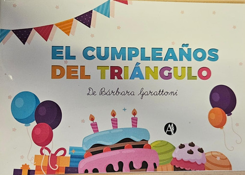 El Cumpleaños Del Triángulo - Bárbara Garattoni