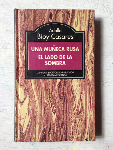 Una Muñeca Rusa - El Lado De La Sombra: Adolfo Bioy Casares