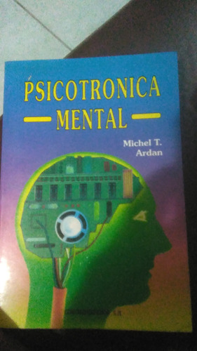 Psicotrónica Mental, Michel Ardan 