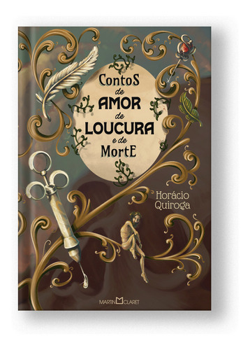 Contos De Amor De Loucura E De Morte, De Horacio Quiroga. Editora Martin Claret, Capa Dura, Edição 1 Em Português, 2023