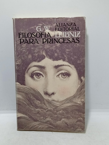 Filosofía Para Princesas - Leibniz - Alianza - Filosofía 