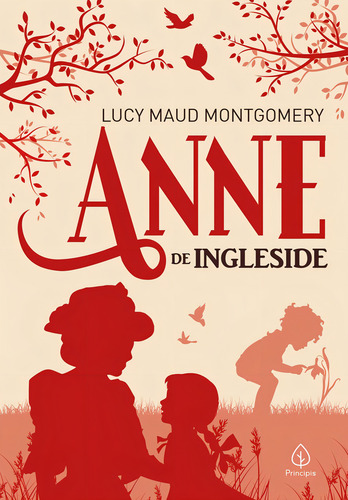 Anne de Ingleside, de Maud Montgomery, Lucy. Universo Anne, vol. 1. Editorial Principis, capa dura, edição 1ª edição em português, 2021