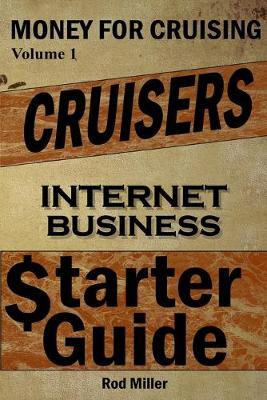 Libro Cruisers Internet Business Starter Guide - Rod Miller