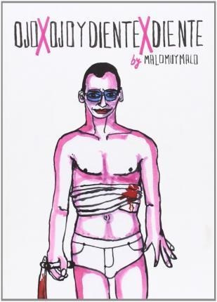 Libro: Ojo Por Ojo Y Diente Por Diente - Malomuymalo
