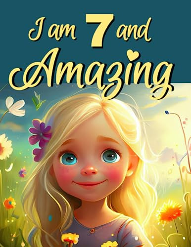 Book : I Am 7 And Amazing Inspiring Stories For 7 Year Old.
