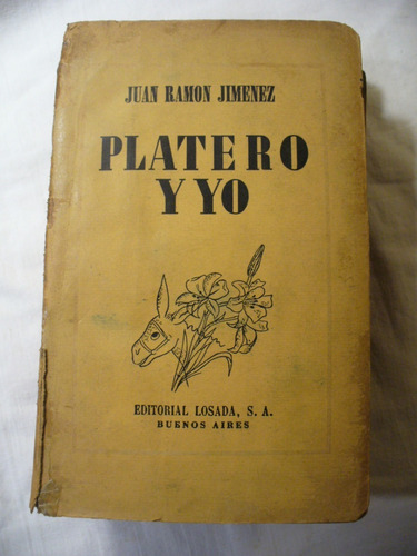 Platero Y Yo - Juan Ramón Jiménez - 1951 Ed. 1ra. Ver Envío