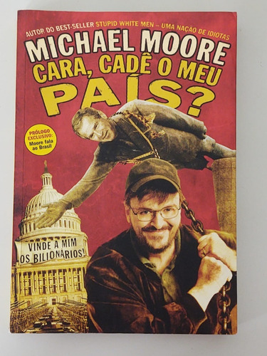 Livro Cara, Cade O Meu País Michael Moore