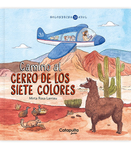 Golondrina Azul - Camino Cerro - Catapulta - Libro Tapa Dura
