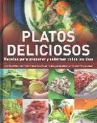 Platos Deliciosos - Recetas Para Preparar Y Saborear Tod...