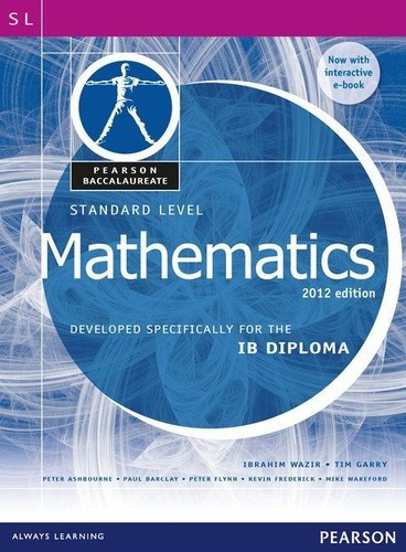 Mathematics Standard Level - Heinemann Ib Diploma *, De Wazir,ibrahim & Garry,tim. Editorial Pearson En Inglés
