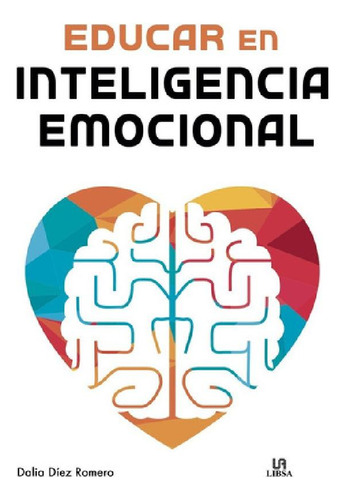 Libro - Educar En Inteligencia Emocional - Gestionar Las Em