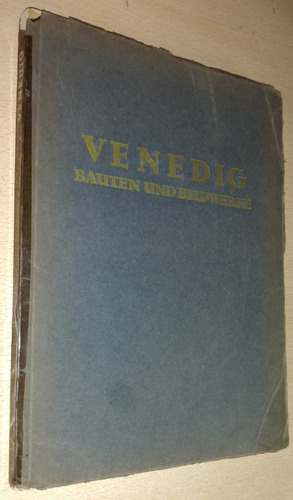 Venedig Bauten Und Bildwerke Dr. S. Guyer Alemán Año 1927