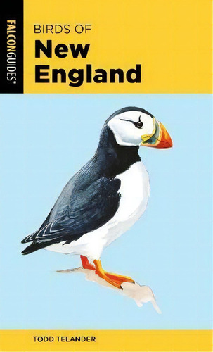Birds Of New England, De Todd Telander. Falconguides, Vol. 1. Editorial Rowman & Littlefield, Tapa Blanda En Inglés