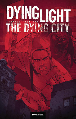 Libro: Dying Light: Historias De La Ciudad Moribunda