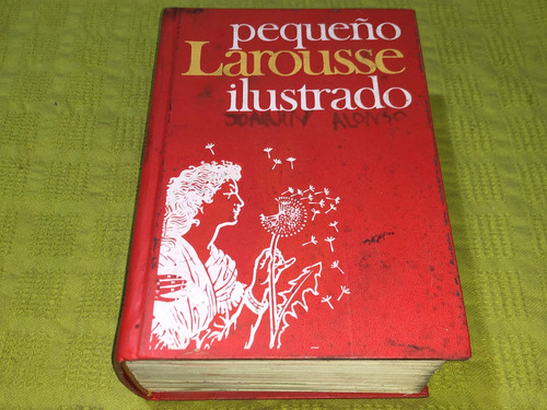 Pequeño Larousse Ilustrado - Ramón García Pelayo - Larousse