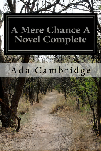A Mere Chance A Novel Complete, De Cambridge, Ada. Editorial Createspace, Tapa Blanda En Inglés