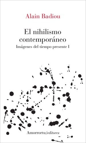 El Nihilismo Contemporaneo - Alain Badiou