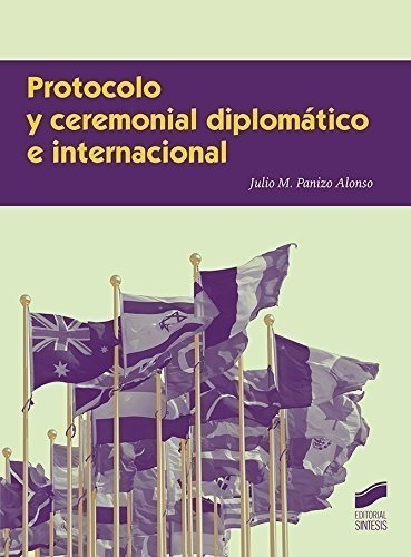 Protocolo Y Ceremonial Diplomático E Internacional: 07 (cere