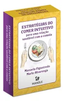 Comprar Estrategias alimentarias intuitivas para una relación sana con la comida, de Figueiredo, Manoela. Editorial Editora Manole LTDA en portugués, 2022