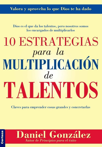 10 Estrategias Para La Multiplicación De Talentos