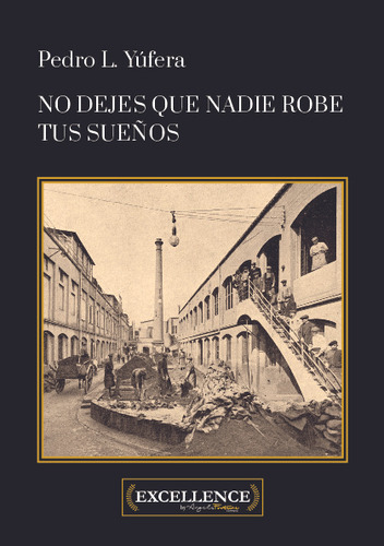 Libro No Dejes Que Nadie Robe Tus Suenos - Pedro L. Yufera