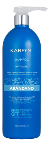  Kareol Arándano Shampoo· Fuerza Antiedad Antioxidante 1litro