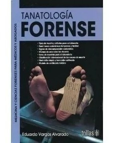 Tanatologia Forense, Vargas Alvarado, Eduardo Trillas