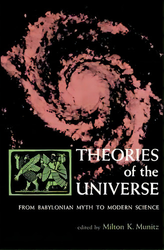 Theories Of The Universe, De Milton Karl Munitz. Editorial Simon & Schuster, Tapa Blanda En Inglés