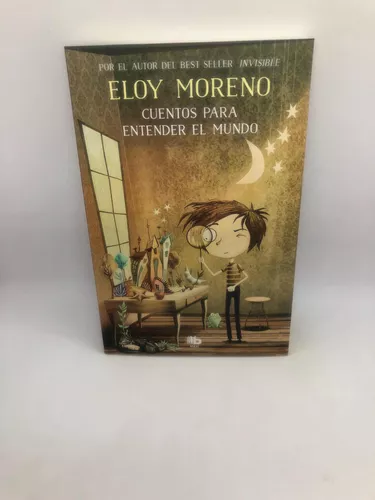 Cuentos para entender el mundo - Eloy Moreno -5% en libros