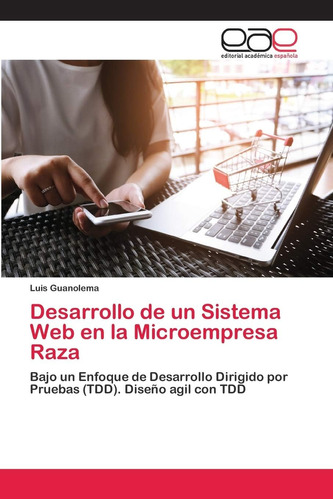 Libro: Desarrollo De Un Sistema En La Microempresa Raza: Baj