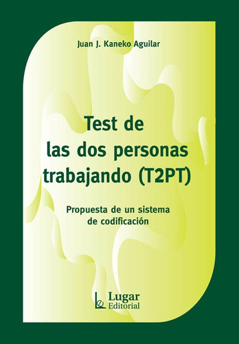 Libro Test De Las Dos Personas Trabajando De Juan Kaneko Agu