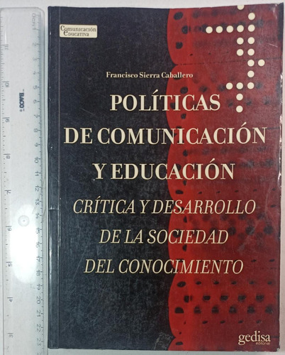 Políticas De Comunicación Y Educación, Francisco Sierra