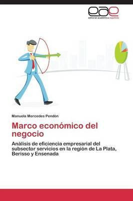 Libro Marco Economico Del Negocio - Pendon Manuela Mercedes