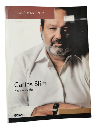 Carlos Slim Retrato Inédito José Martínez 