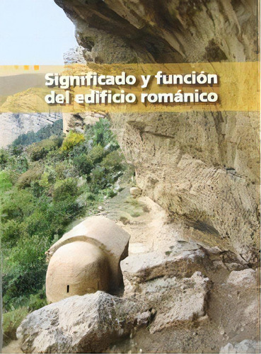 Significado Y Funciãâ³n Del Edificio Romãâ¡nico, De Varios Autores., Vol. 1. Editorial Fundación Santa María La Real Centro De Estudios D, Tapa Blanda En Español
