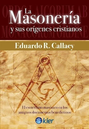 Libro La Masoneria Y Sus Origenes Cristianos De Eduardo Call