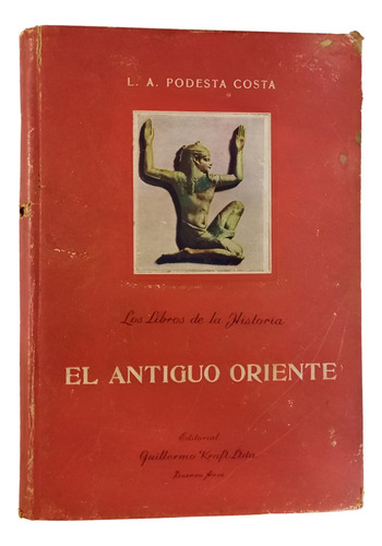 El Antiguo Oriente - Podesta Costa