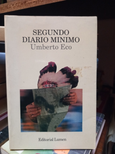 Segundo Diario Mínimo. Umberto Eco. Lumen.