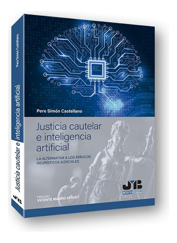 Justicia Cautelar E Inteligencia Artificial: La Alternativa